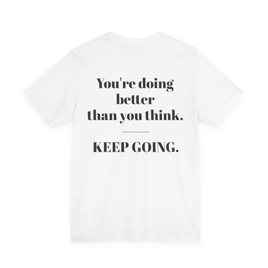 EGO T-Shirt-KEEP GOING.