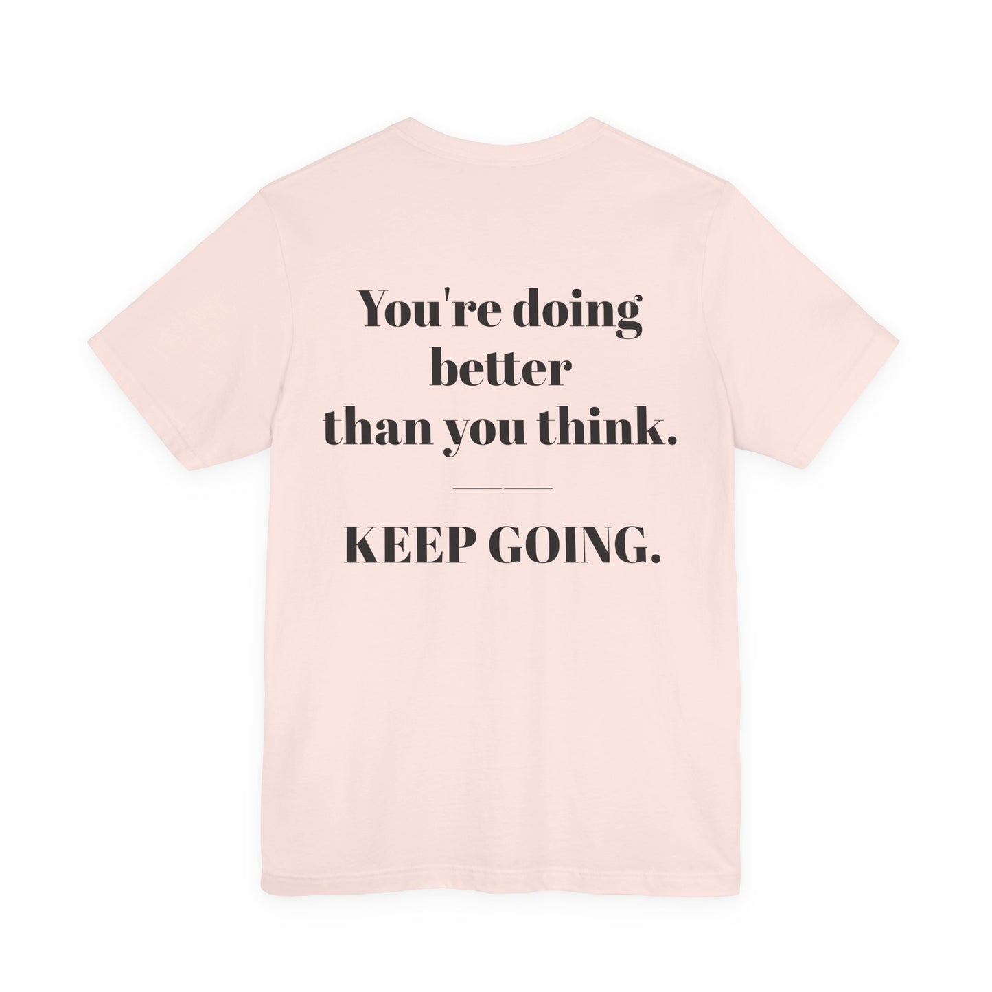 EGO T-Shirt-KEEP GOING.