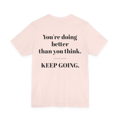 EGO T-Shirt-KEEP GOING.