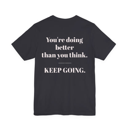 EGO T-Shirt-KEEP GOING.