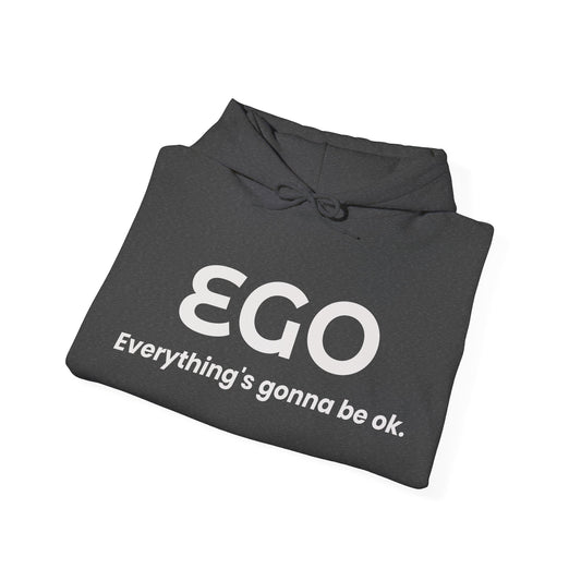 EGO Hoodie-Trying is Enough.