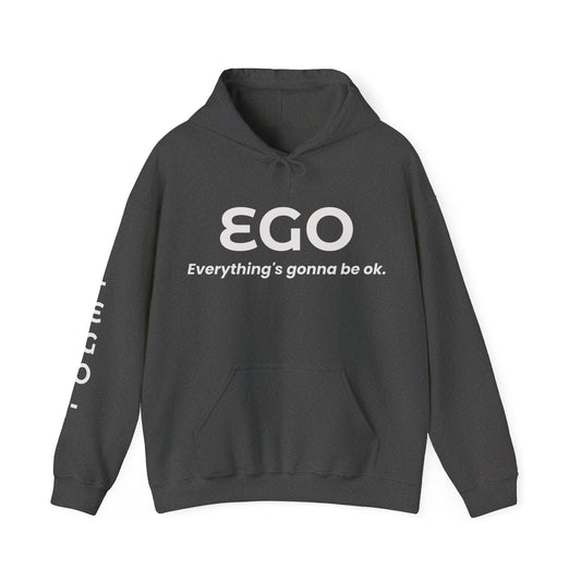 EGO Hoodie-Trying is Enough.