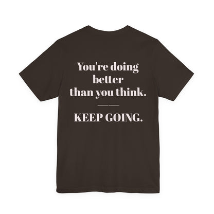 EGO T-Shirt-KEEP GOING.