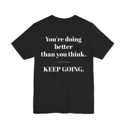 EGO T-Shirt-KEEP GOING.
