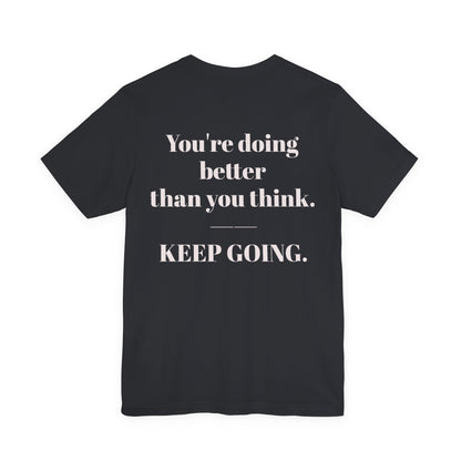 EGO T-Shirt-KEEP GOING.
