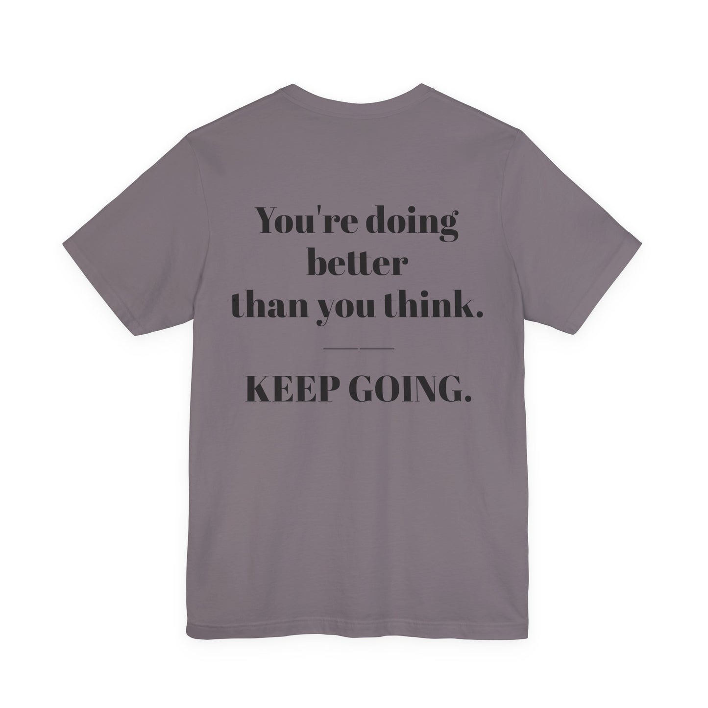 EGO T-Shirt-KEEP GOING.