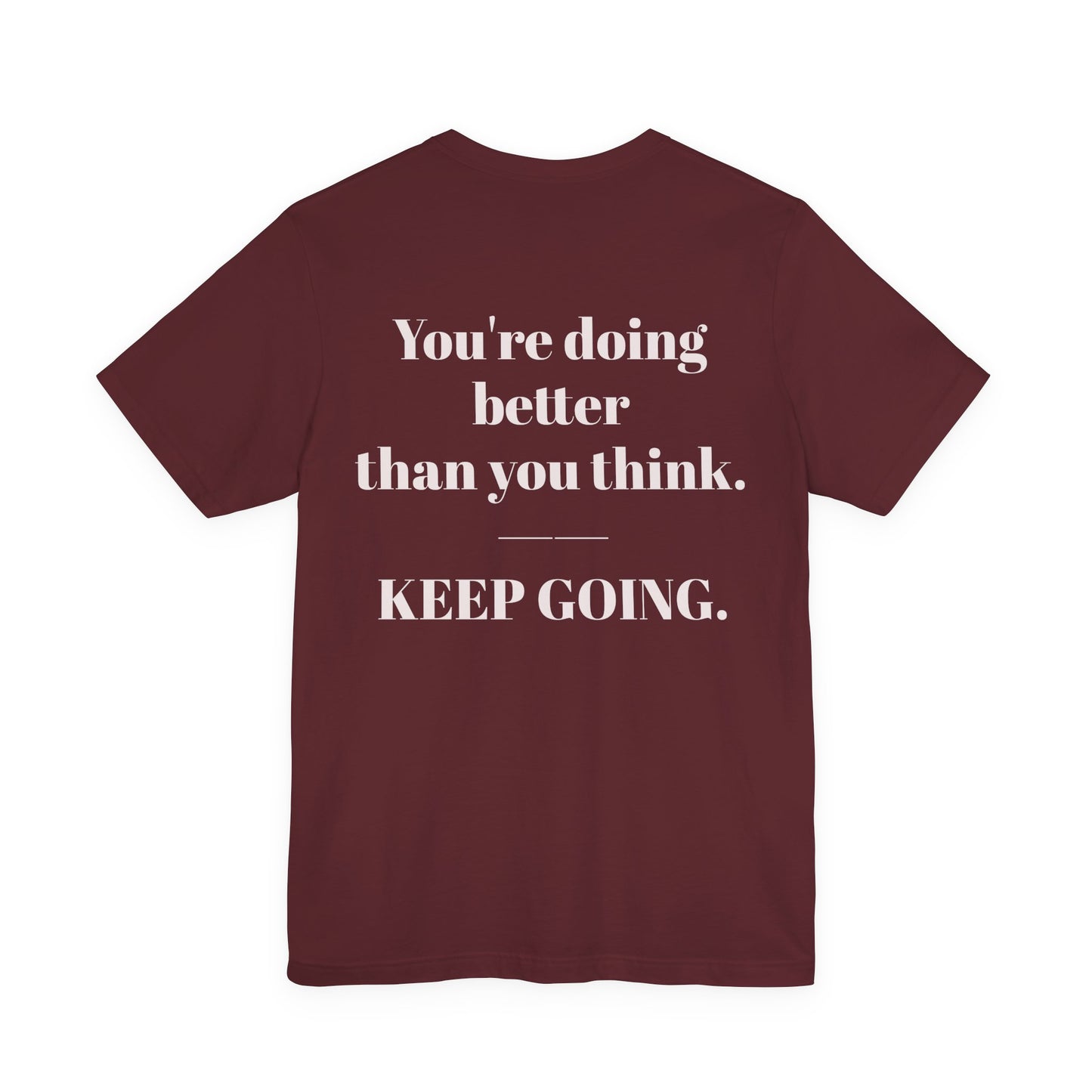 EGO T-Shirt-KEEP GOING.