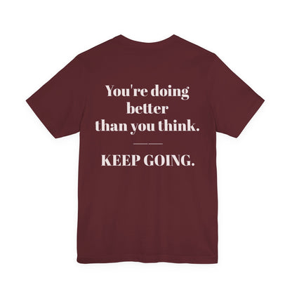 EGO T-Shirt-KEEP GOING.