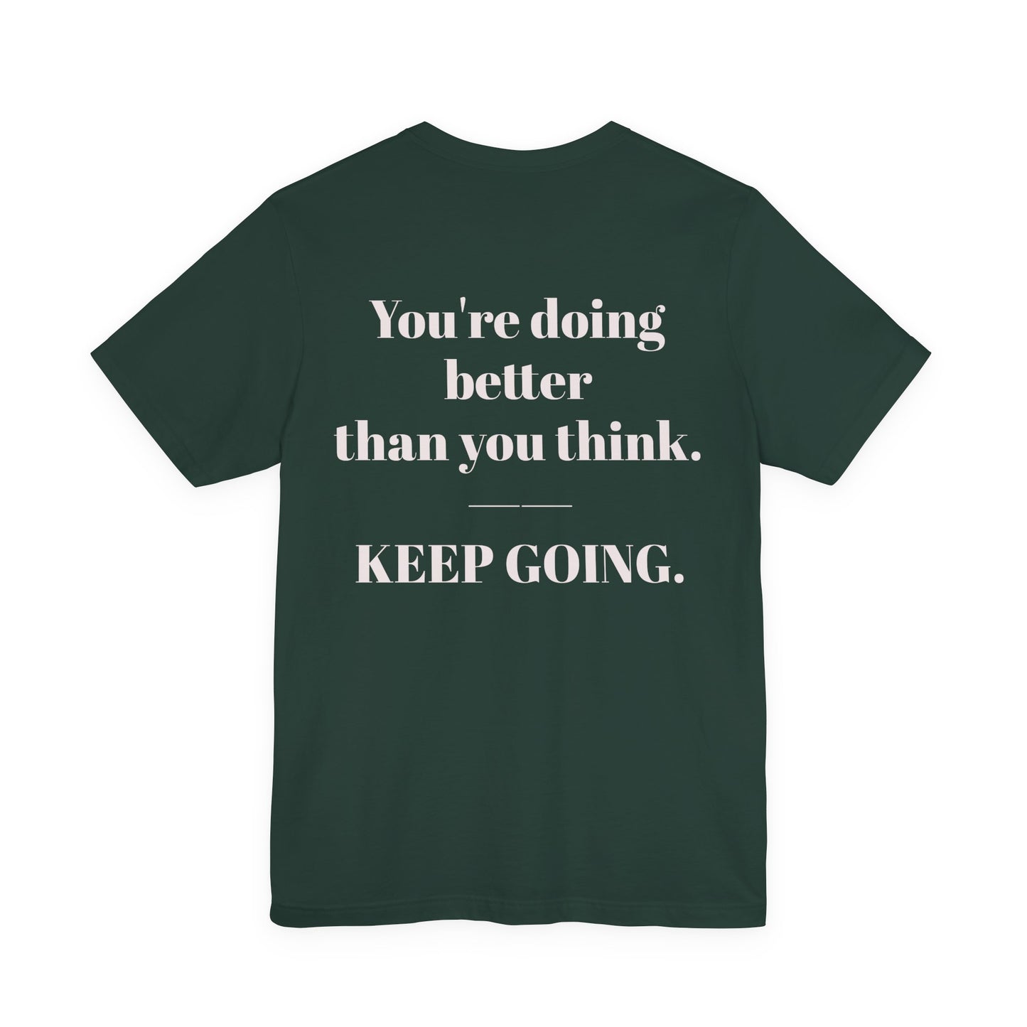 EGO T-Shirt-KEEP GOING.